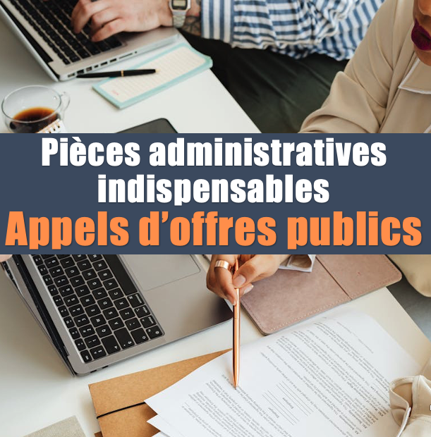 Les pièces administratives indispensables pour répondre à un appel d’offres public