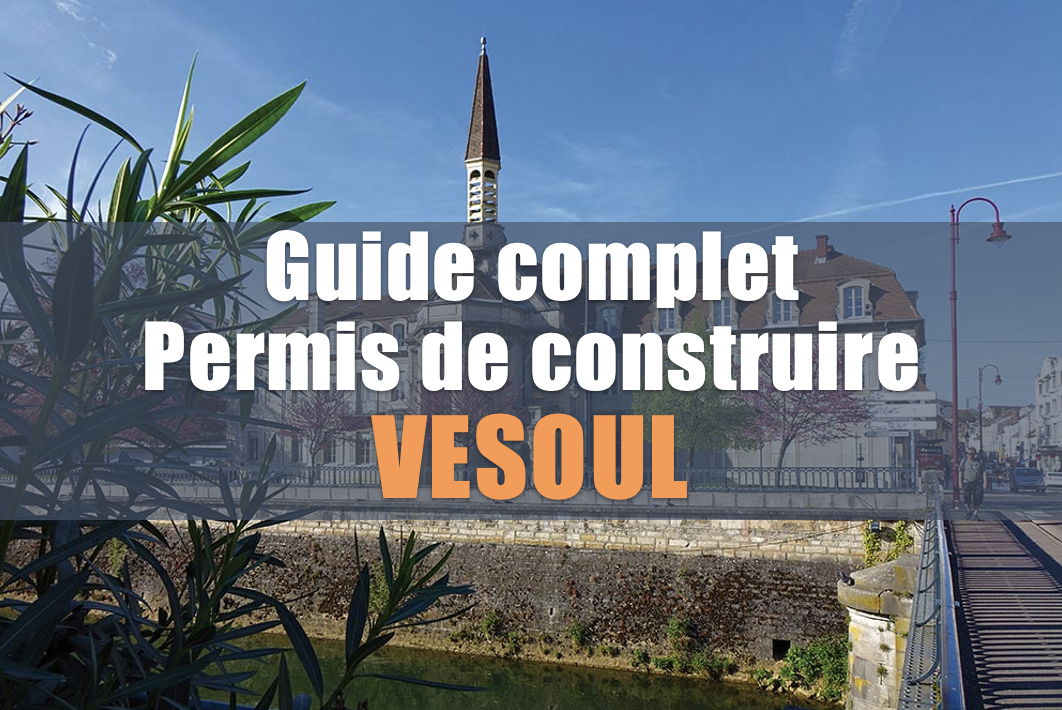 guide permis de construire Vesoul